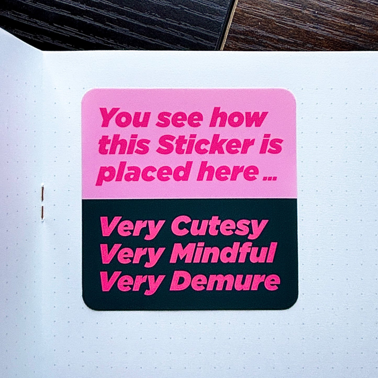 Very Cutesy, Very Mindful, Very Demure Sticker - Premium Sticker - Just £1.50!