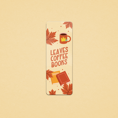 Leaves, Coffee, Books (Autumn Collection) - Premium Bookmark - Just £1.75!