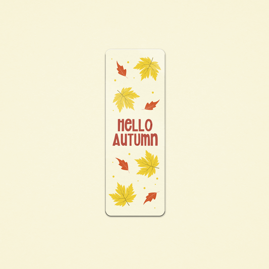 Hello Autumn (Autumn Collection) - Premium Bookmark - Just £1.75!