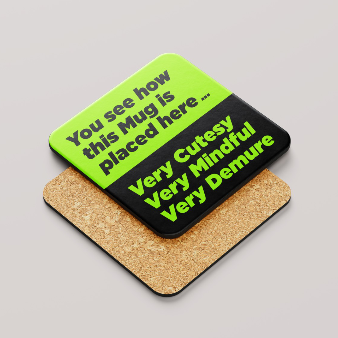 Very Cutesy, Very Mindful, Very Demure Coaster - Premium Coaster - Just £4!