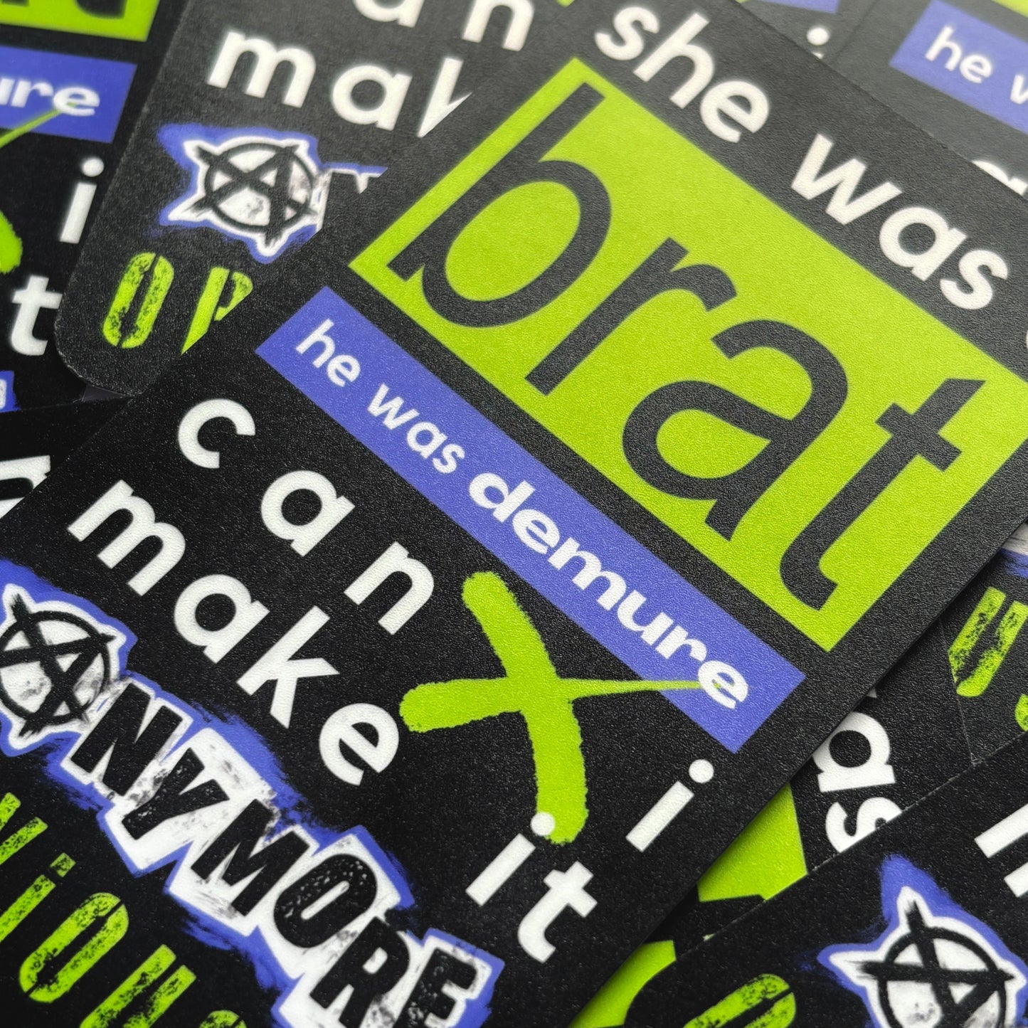 She was a Brat, He was Demure.. - Premium Sticker - Just £1.50!