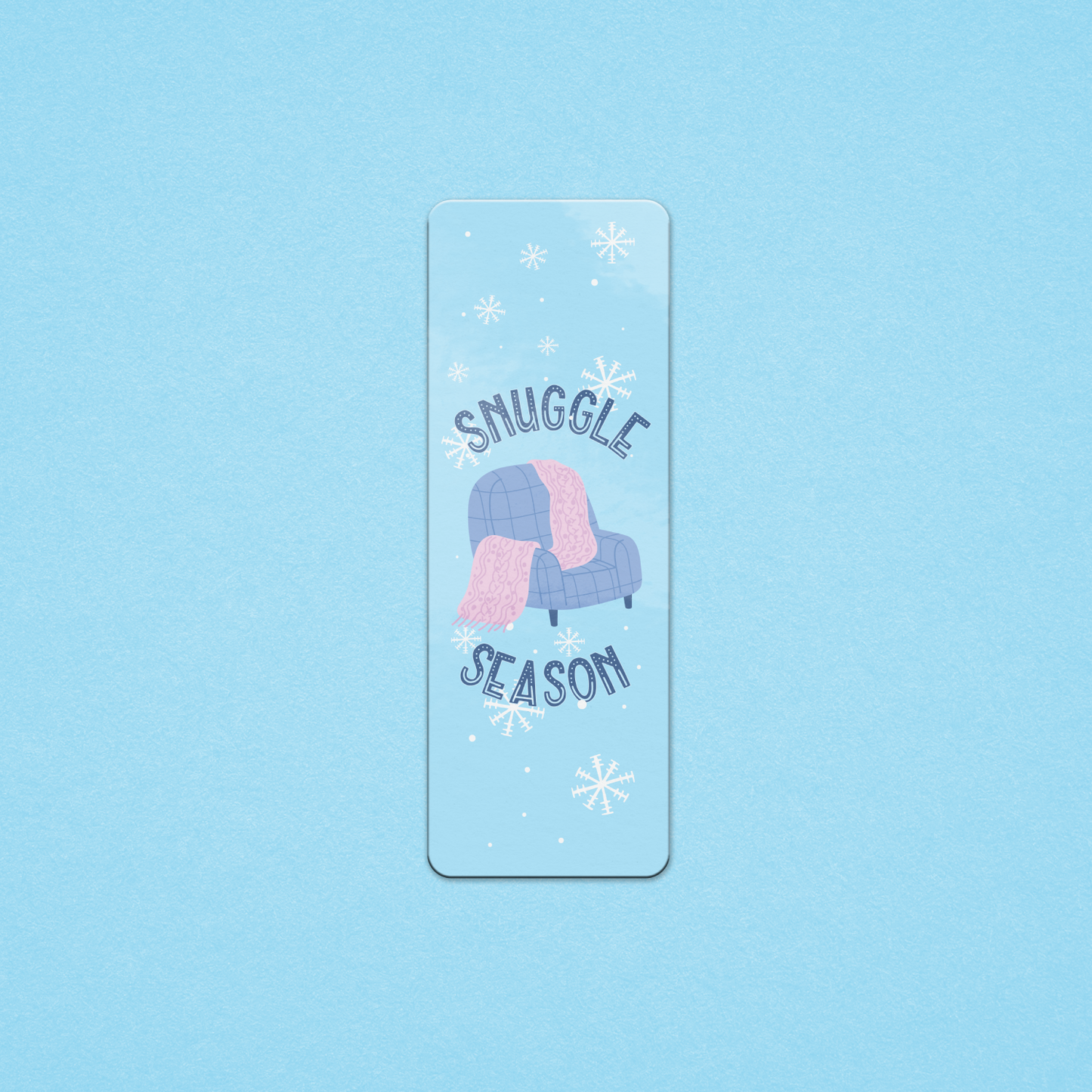 Snuggle Season (Winter Collection) - Premium Bookmark - Just £1.75!