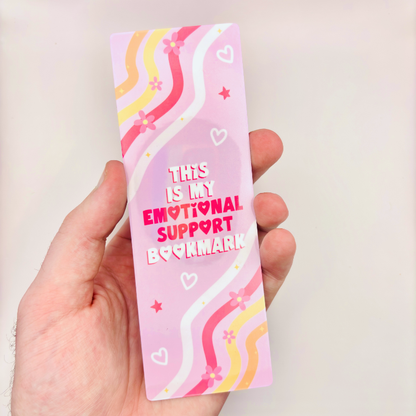 This is my Emotional Support Bookmark - Premium Bookmark - Just £1.75!