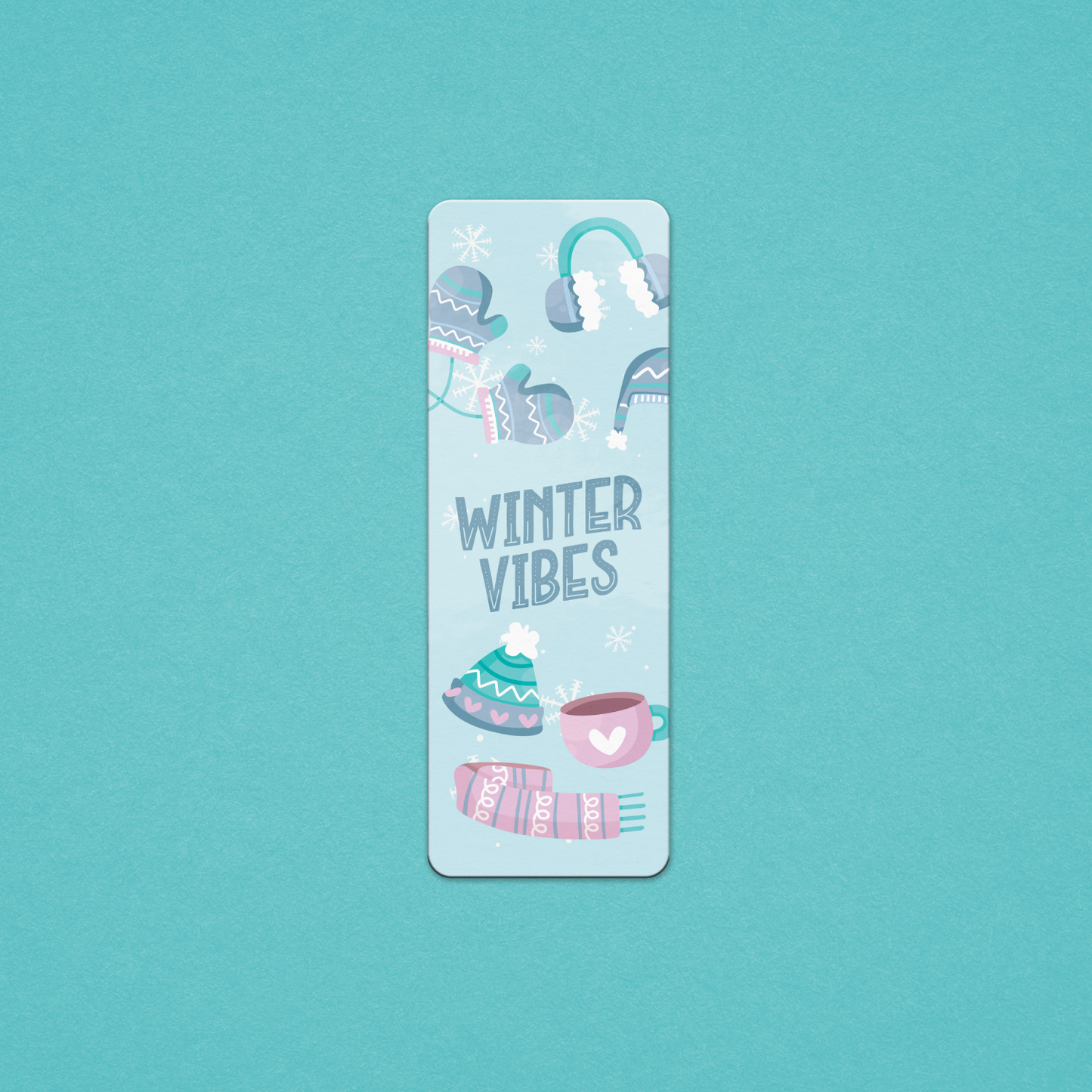 Winter Vibes (Winter Collection) - Premium Bookmark - Just £1.75!