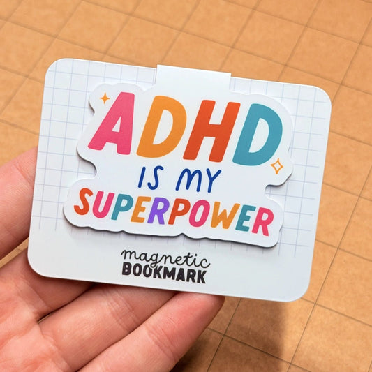 ADHD is My Superpower | Magnetic Bookmark - Stickiply
