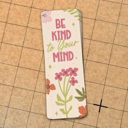 Be Kind to your Mind | Bookmark - Stickiply