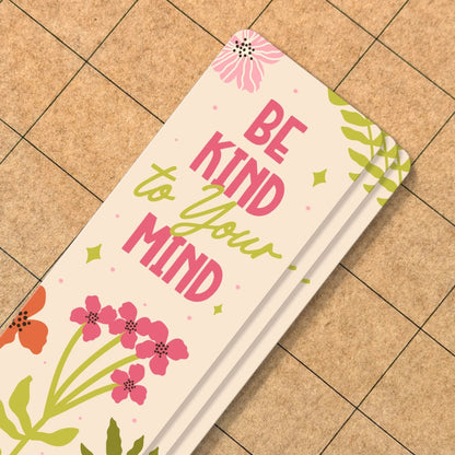 Be Kind to your Mind | Bookmark - Stickiply