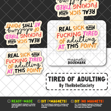 Tired of Adulting | Magnetic Bookmark