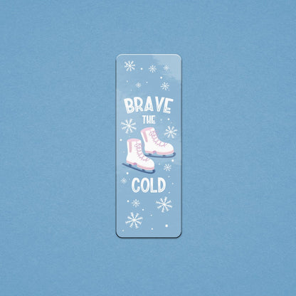 Brave the Cold Bookmark (Winter Collection) - Premium Bookmark - Just £1.75!