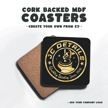 Custom Coasters (Cork Backed MDF) - Premium Services - Just £3.50!