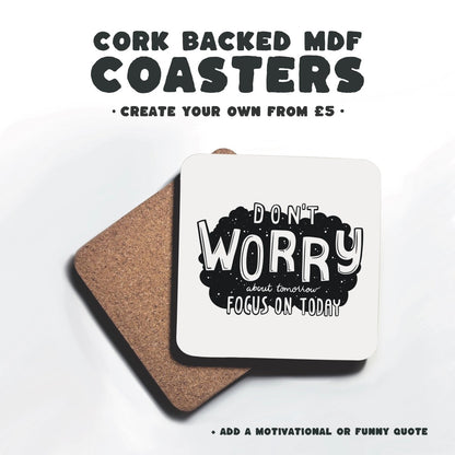 Custom Coasters (Cork Backed MDF) - Premium Services - Just £3.50!