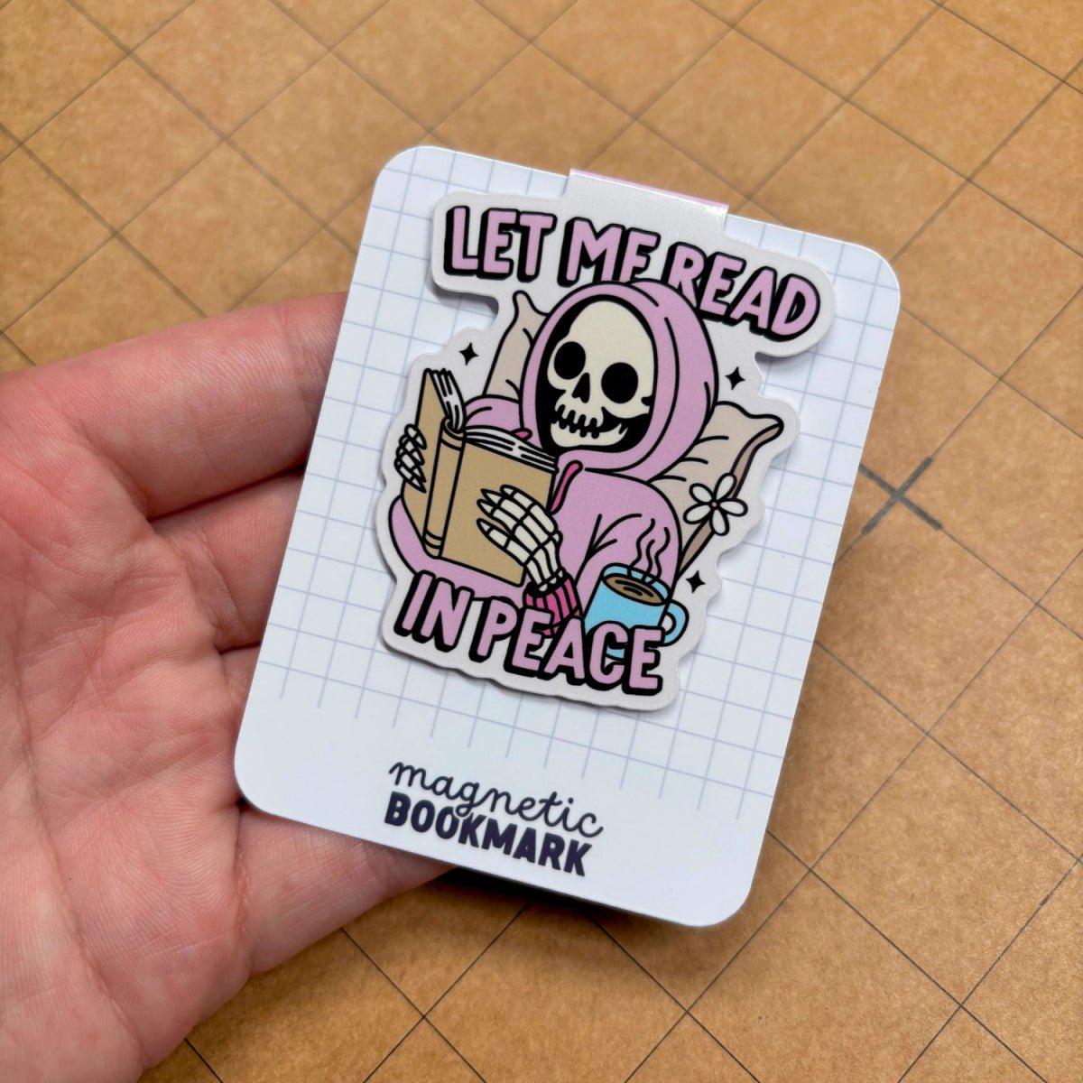 Let me read in Peace | Magnetic Bookmark - Stickiply