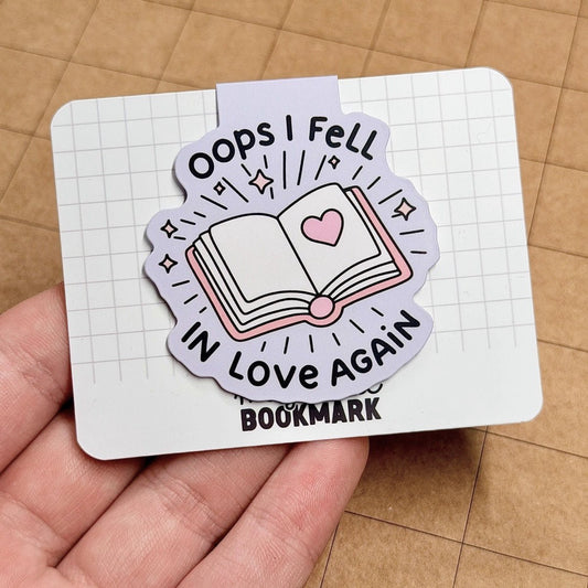 Oops, I Fell in Love Again | Magnetic Bookmark - Stickiply