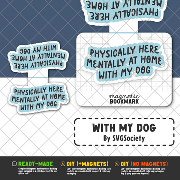 With my Dog | Magnetic Bookmark
