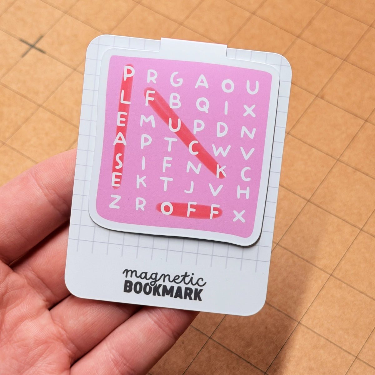 Please Fuck Off | Magnetic Bookmark - Stickiply