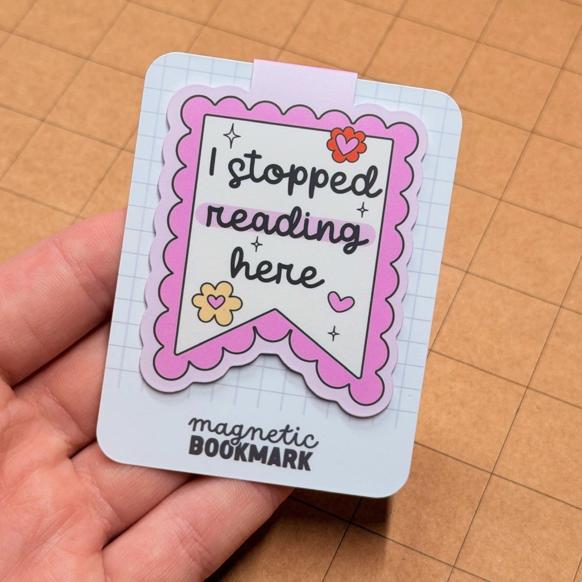 Stopped Here (Pink) | Magnetic Bookmark - Stickiply