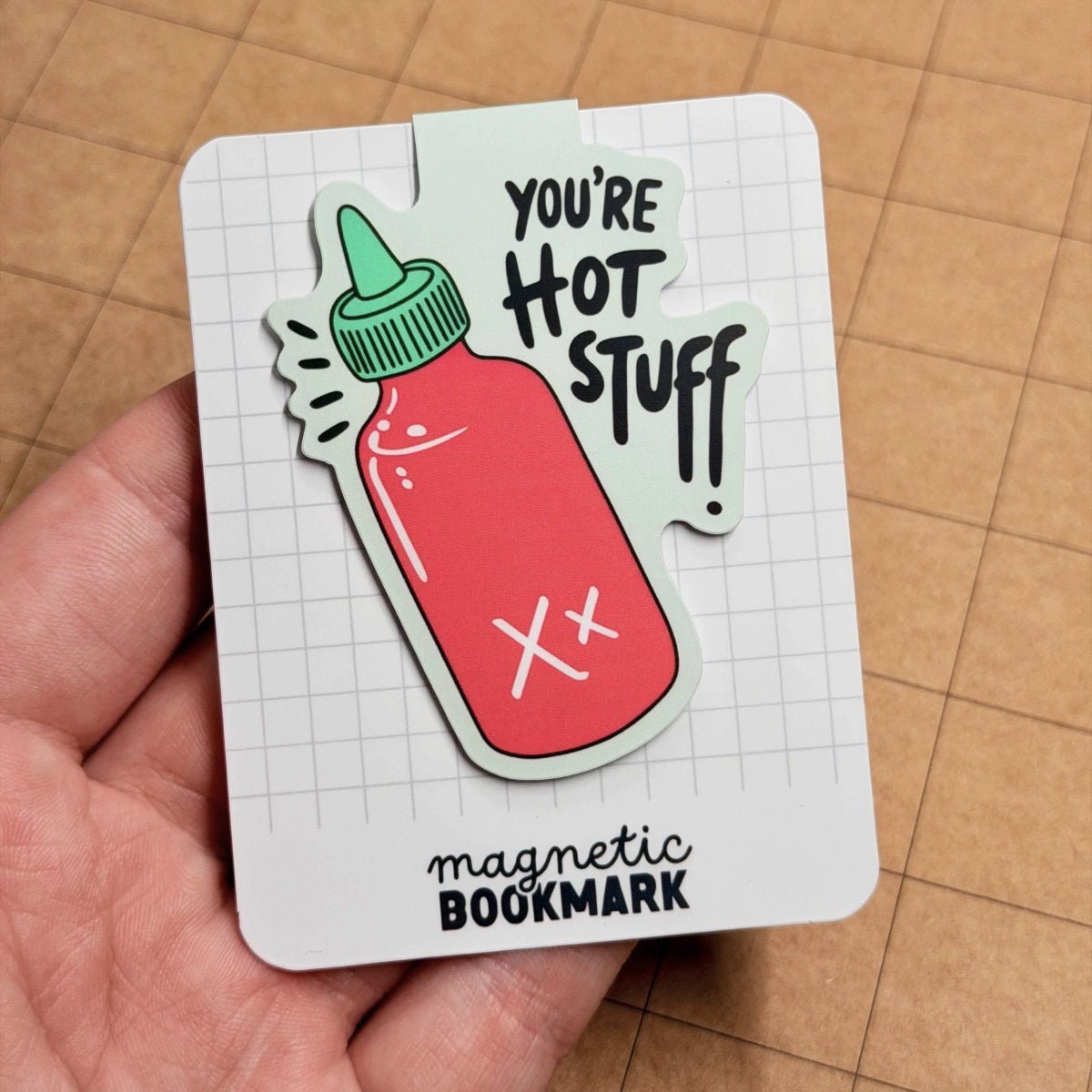 You're Hot Stuff | Magnetic Bookmark - Stickiply